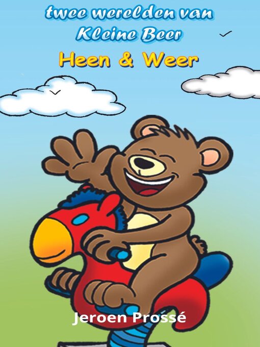 Title details for De twee werelden van Kleine Beer by Jeroen Prossé - Available